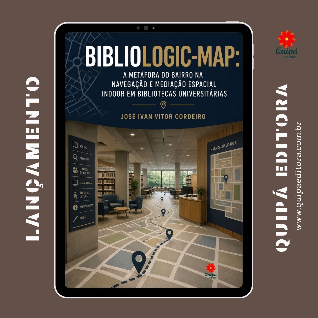 BIBLIOLOGIC-MAP:  A METÁFORA DO BAIRRO NA NAVEGAÇÃO E MEDIAÇÃO ESPACIAL INDOOR EM BIBLIOTECAS UNIVERSITÁRIAS