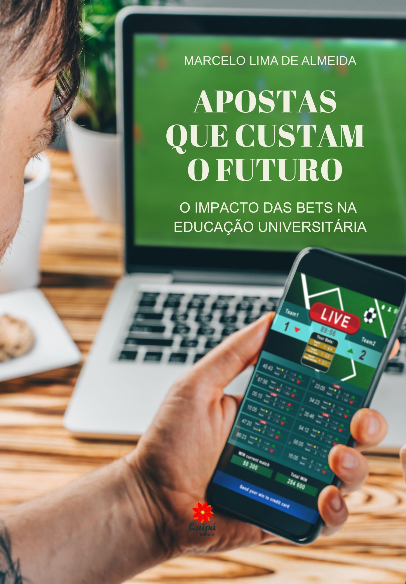 APOSTAS QUE CUSTAM O FUTURO