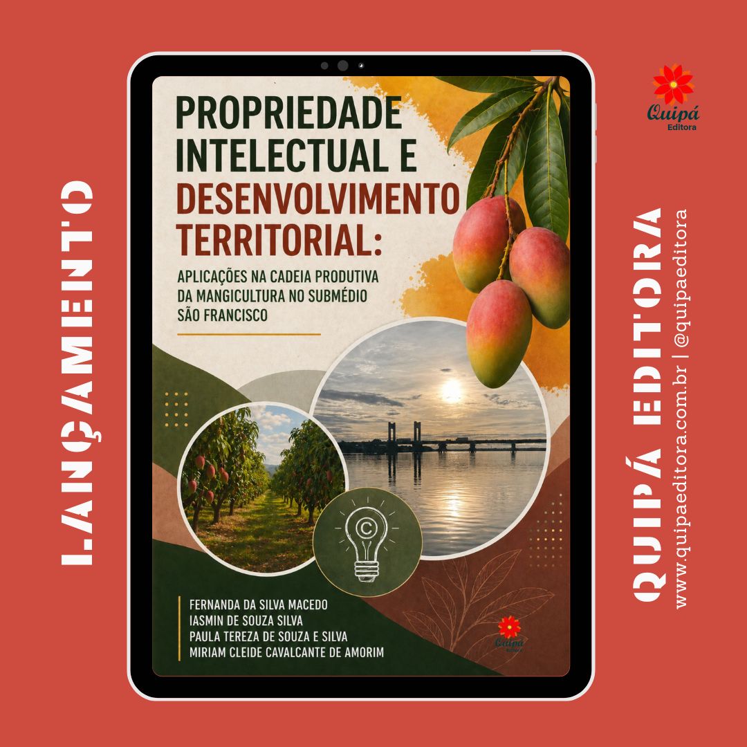 PROPRIEDADE INTELECTUAL E DESENVOLVIMENTO TERRITORIAL: APLICAÇÕES NA CADEIA PRODUTIVA DA MANGICULTURA NO SUBMÉDIO SÃO FRANCISCO