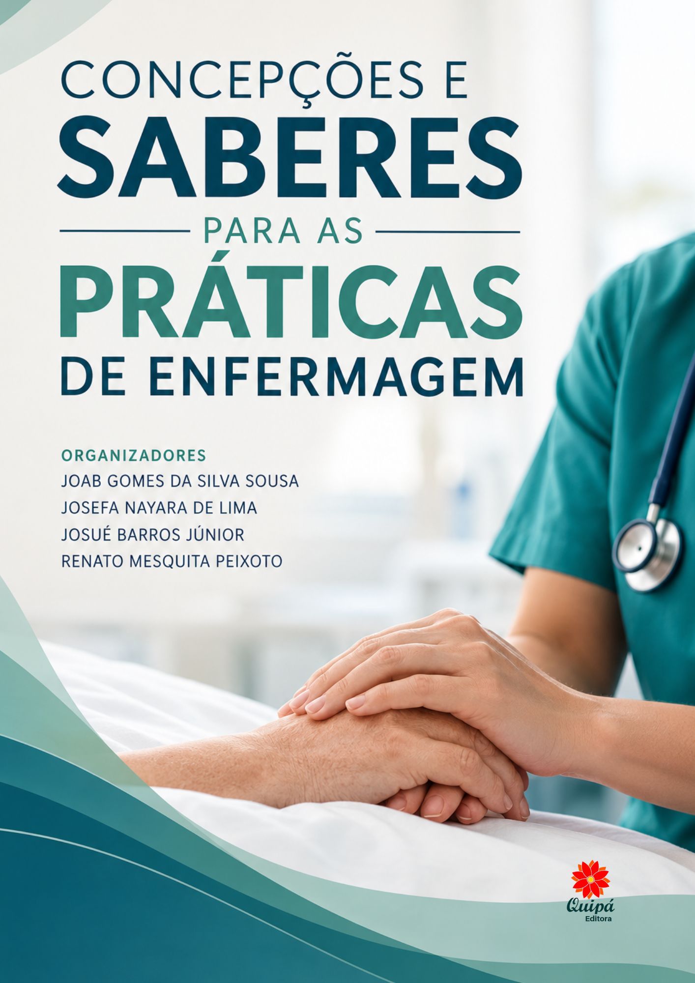 CONCEPÇÕES E SABERES PARA AS PRÁTICAS DE ENFERMAGEM