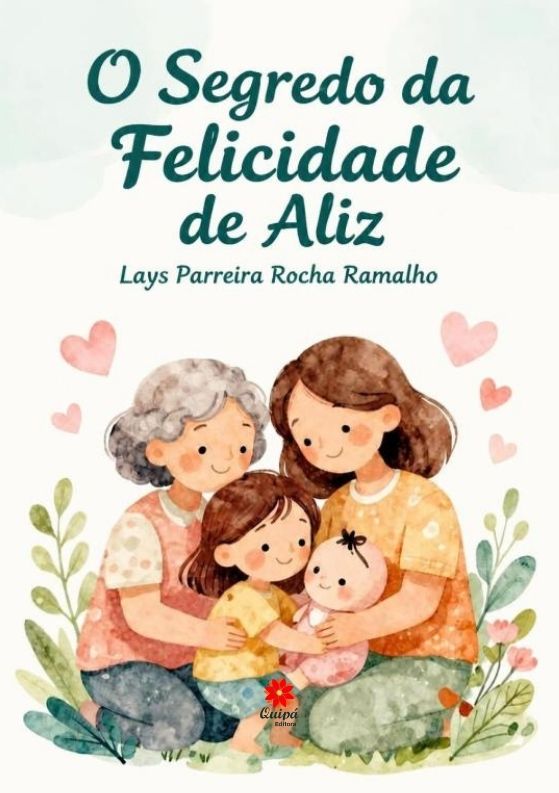 O SEGREDO DA FELICIDADE DE ALIZ