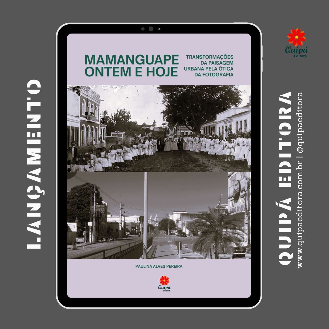 MAMANGUAPE ONTEM E HOJE: TRANSFORMAÇÕES DA PAISAGEM URBANA PELA ÓTICA DA FOTOGRAFIA