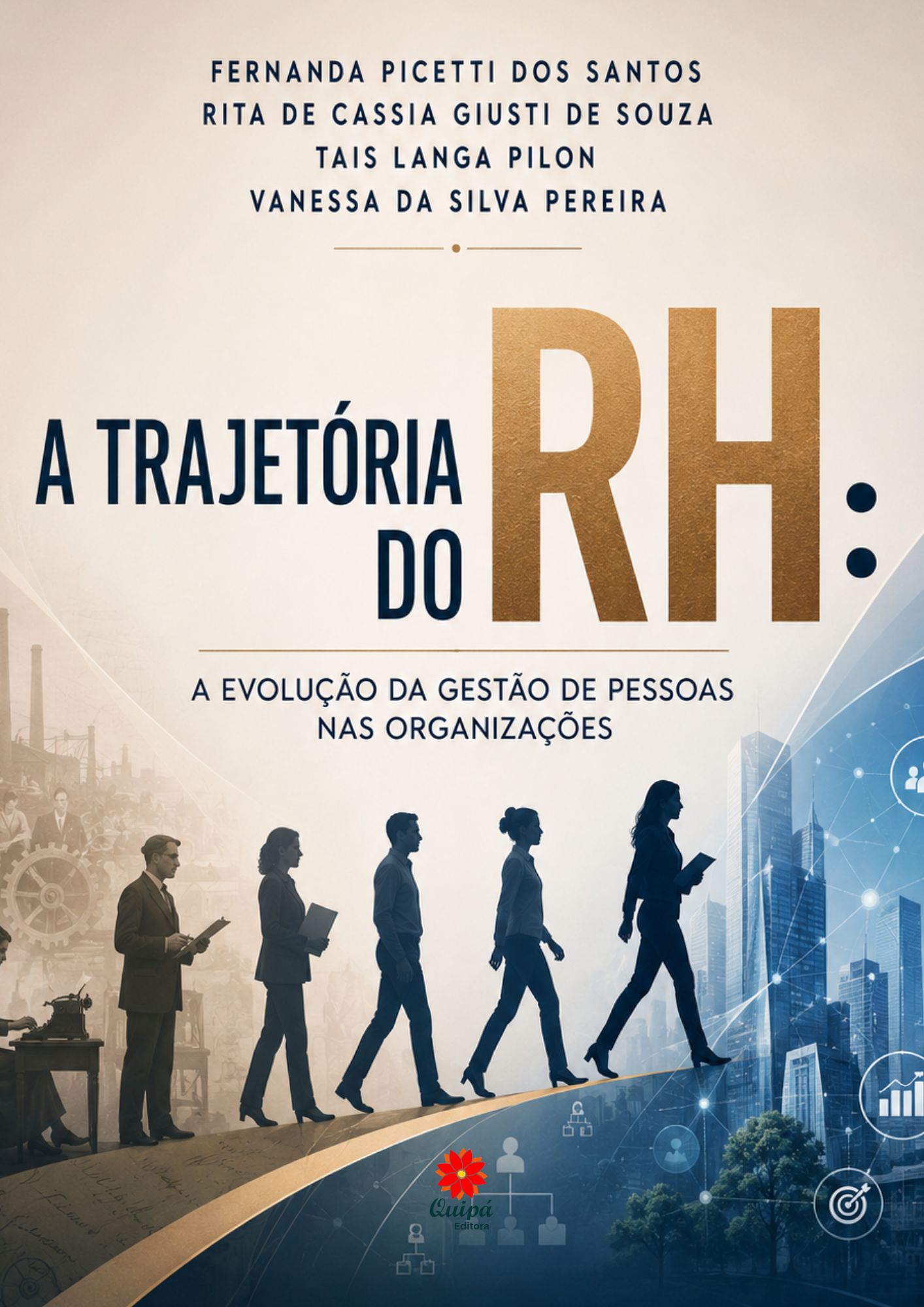 A TRAJETÓRIA DO RH: A EVOLUÇÃO DA GESTÃO DE PESSOAS NAS ORGANIZAÇÕES
