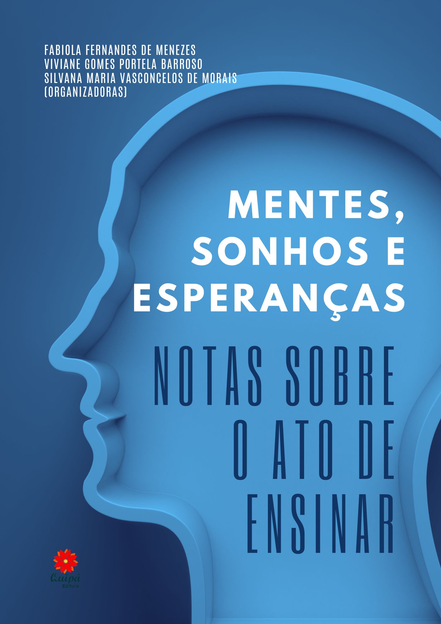 MENTES, SONHOS E ESPERANÇAS