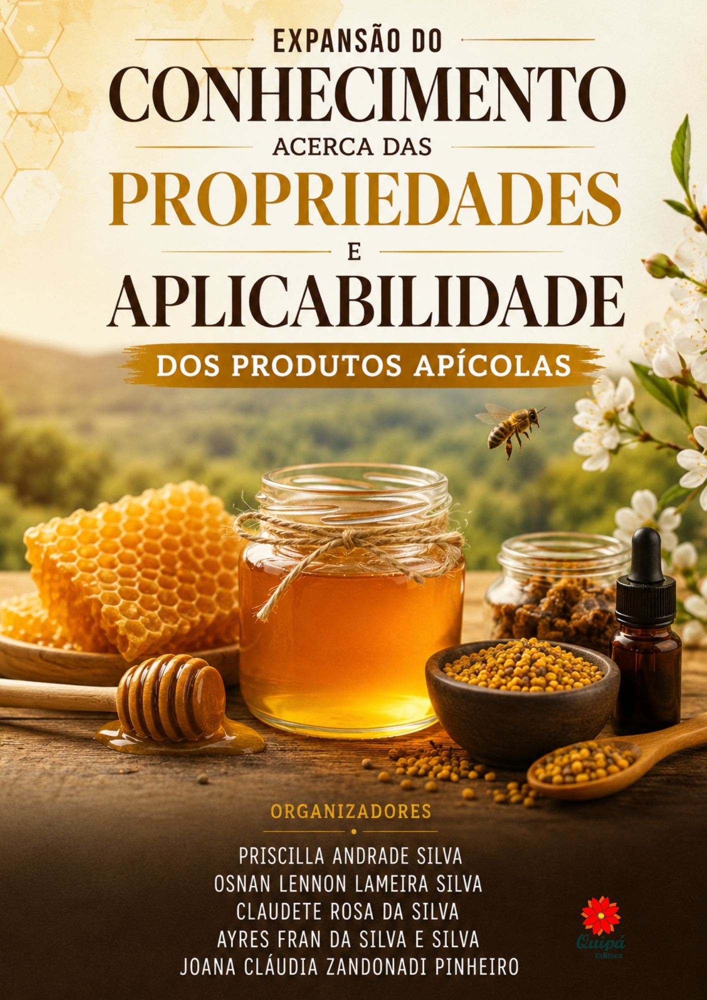 EXPANSÃO DO CONHECIMENTO ACERCA DAS PROPRIEDADES E APLICABILIDADE DOS PRODUTOS APÍCOLAS